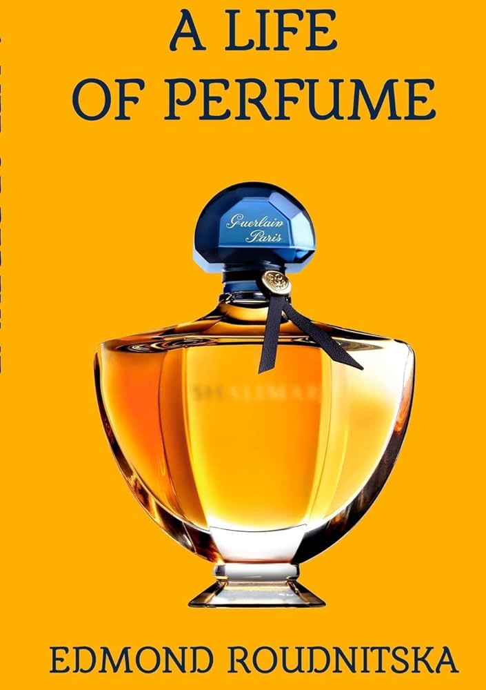 A Life of Perfume - Edmond Roudnitska - Książki o perfumach