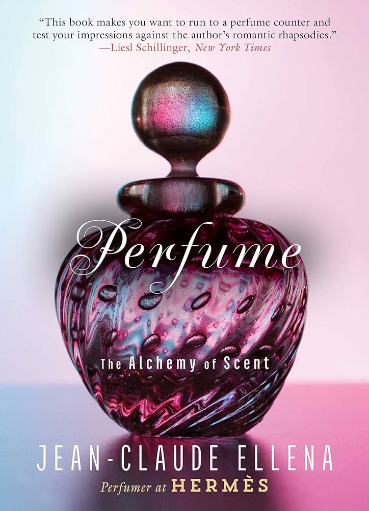 Perfume - Jean-Claude Ellena - Książki o perfumach i zapachach.